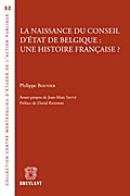 La naissance du Conseil d’État de Belgique : une histoire française ?