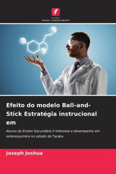 Efeito do modelo Ball-and-Stick Estratégia instrucional em