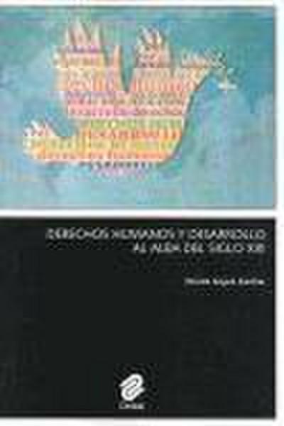 Angulo Sánchez, N: Derechos humanos y desarrollo al Alba del