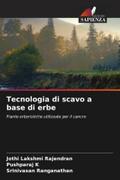 Tecnologia di scavo a base di erbe