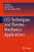 CFD Techniques and Thermo-Mechanics Applications