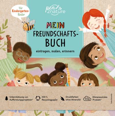 Mein Freundschaftsbuch. Eintragen, Malen, Erinnern - Für Kinder ab 3 Jahren: Nachhaltiges und diverses Freundebuch. Das perfekte Geschenk für Kindergartenkinder (pen2nature kids)