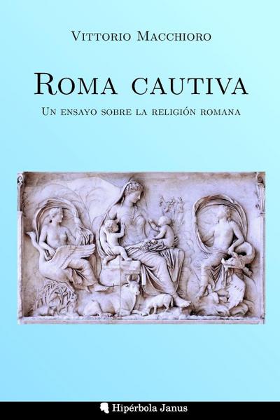 Roma cautiva