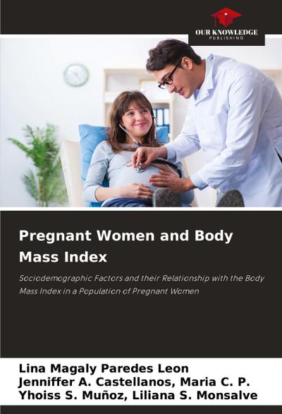 Pregnant Women and Body Mass Index