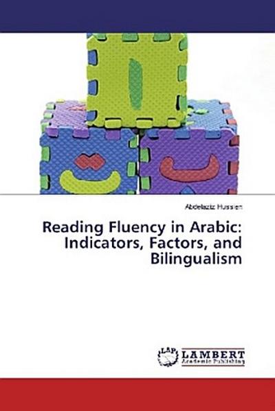 Reading Fluency in Arabic: Indicators, Factors, and Bilingualism