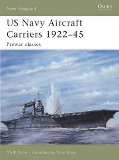 US Navy Aircraft Carriers 1922–45