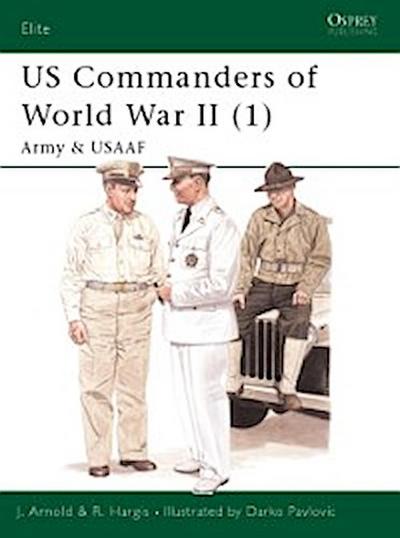 US Commanders of World War II (1)