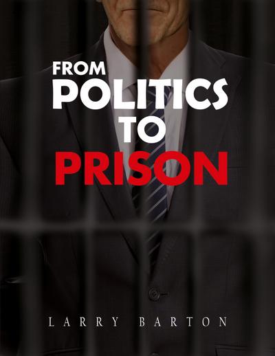 From Politics To Prison