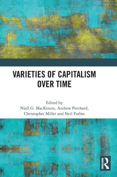 Varieties of Capitalism Over Time