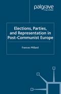 Elections, Parties and Representation in Post-Communist Europe