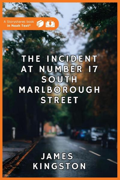 The Incident at Number 17 South Marlborough Street