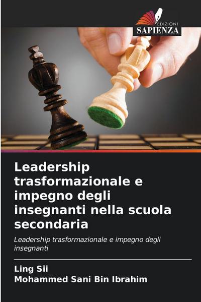 Leadership trasformazionale e impegno degli insegnanti nella scuola secondaria