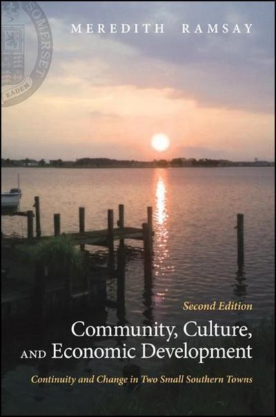 Community, Culture, and Economic Development: Continuity and Change in Two Small Southern Towns