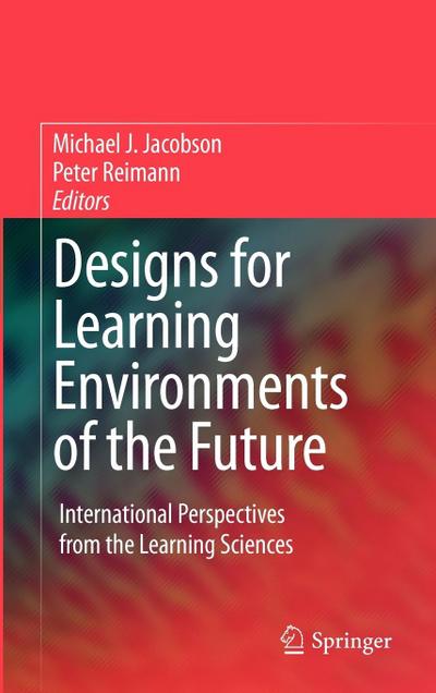 Designs for Learning Environments of the Future