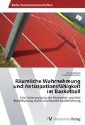 Räumliche Wahrnehmung und Antizipationsfähigkeit i