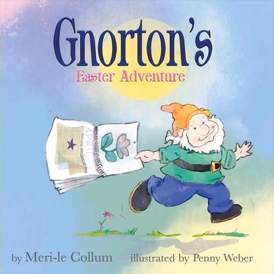 Gnorton’s Easter Adventure