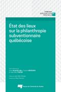 État des lieux sur la philanthropie subventionnaire québécoise