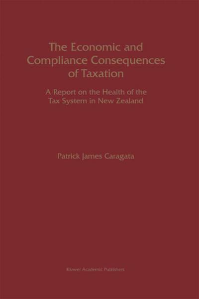 The Economic and Compliance Consequences of Taxation