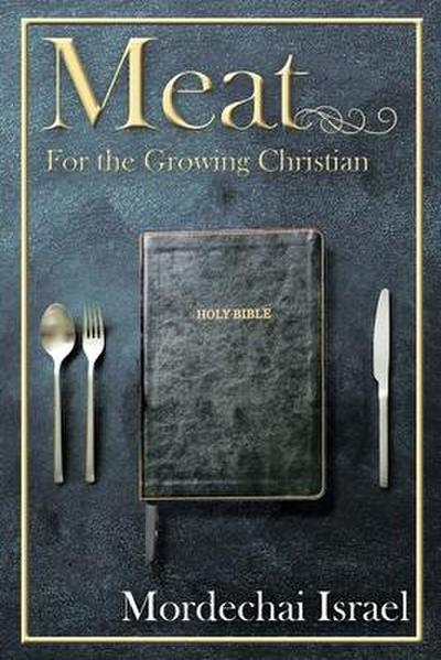 Israel, M: Meat for the Growing Christian