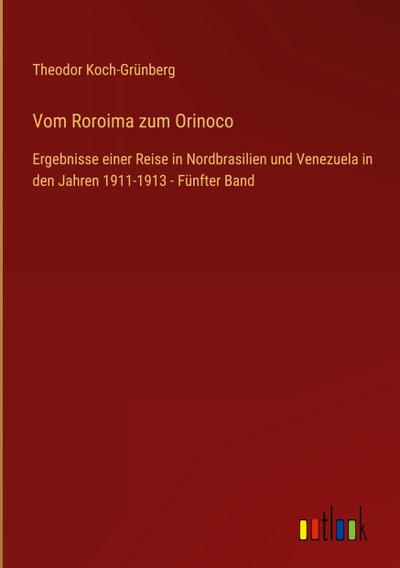 Vom Roroima zum Orinoco