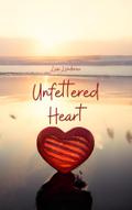Unfettered Heart