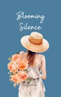 Blooming Silence