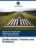 Große Daten: Theorie und Praktiken