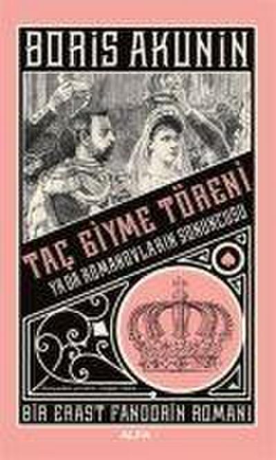 Tac Giyme Töreni ya da Romanovlarin Sonuncusu