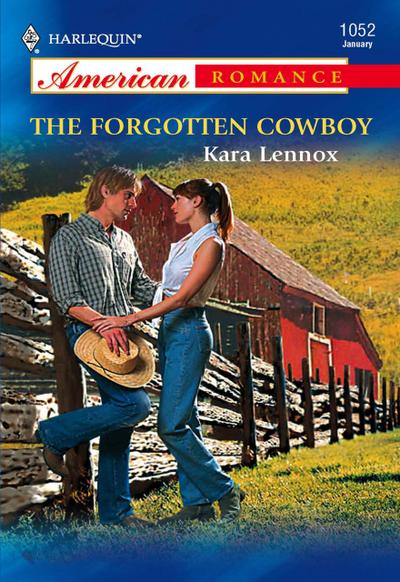 The Forgotten Cowboy (Mills & Boon American Romance)