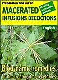Preparation and use of  macerated, infusions, decoctions. Biodynamic remedies for the treatment of vegetables