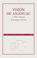 Visión de Anáhuac y otros ensayos