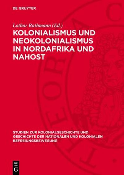 Kolonialismus und Neokolonialismus in Nordafrika und Nahost