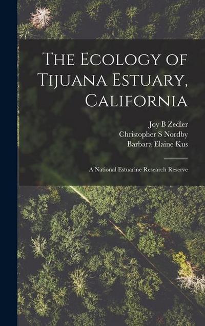 The Ecology of Tijuana Estuary, California