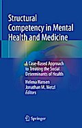 Structural Competency in Mental Health and Medicine