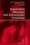 Kriminalität, Ökonomie und Europäischer Sozialstaat