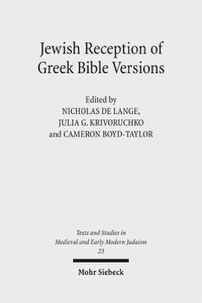 Jewish Reception of Greek Bible Versions
