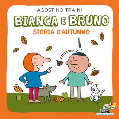 Bianca e Bruno. Storia d’autunno