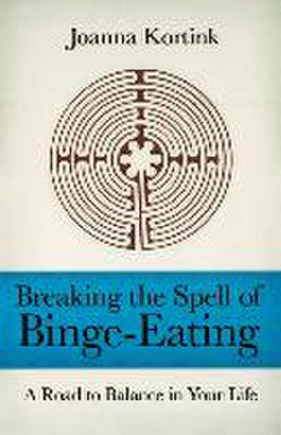 Breaking the Spell of Binge-Eating