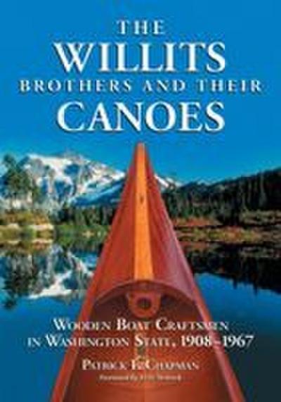 The Willits Brothers and Their Canoes