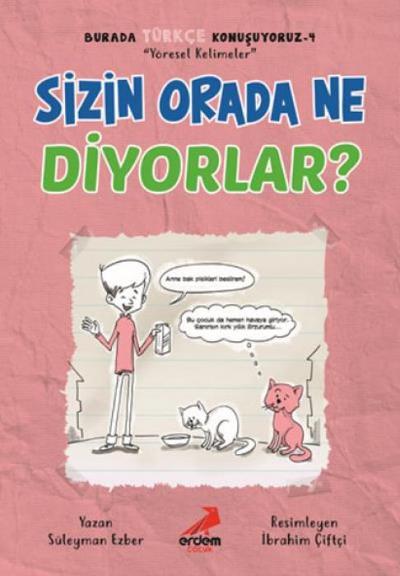 Burada Türkce Konusuyoruz 4 - Sizin Orada Ne Diyorlar