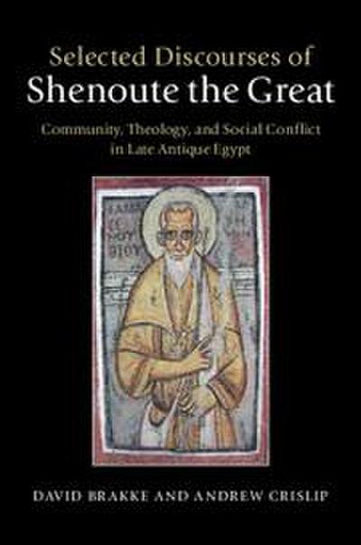 Selected Discourses of Shenoute the Great