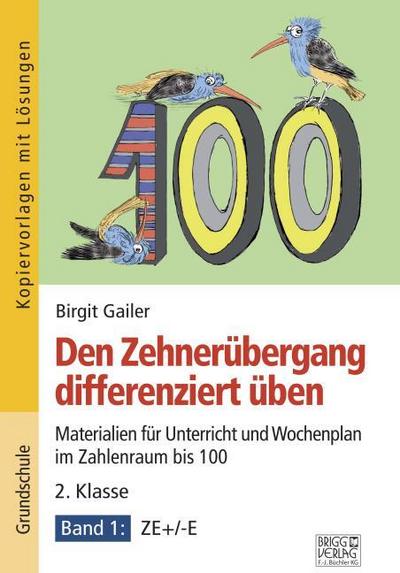 Den Zehnerübergang differenziert üben - 2. Klasse/Band 1