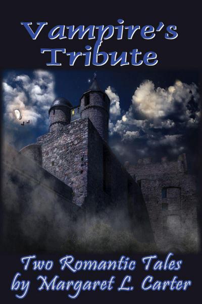 Vampire’s Tribute: Two Romantic Tales