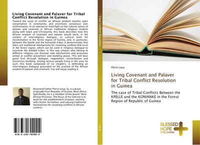 Living Covenant and Palaver for Tribal Conflict Resolution in Guinea