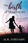 The Birth of Magdalena