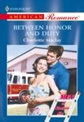 Between Honor And Duty (Mills & Boon American 