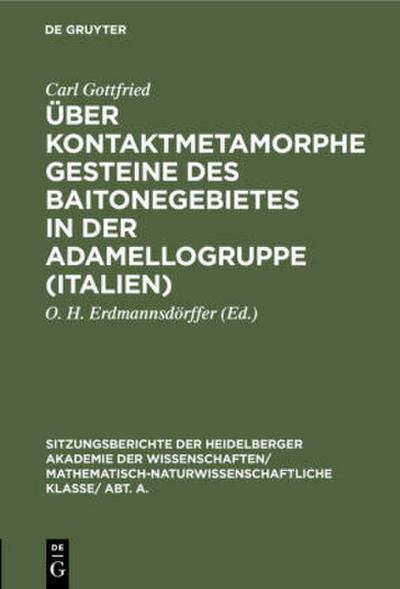 Über kontaktmetamorphe Gesteine des Baitonegebietes in der Adamellogruppe (Italien)
