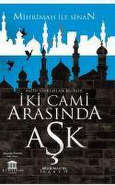 Iki Cami Arasinda Ask