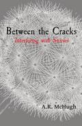 Between the Cracks