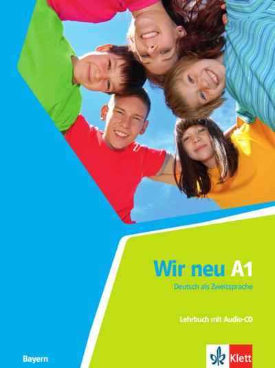 Wir neu, Ausgabe Bayern Lehrbuch, m. Audio-CD